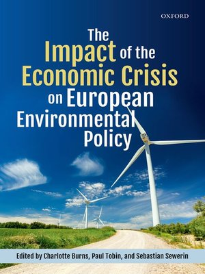 cover image of The Impact of the Economic Crisis on European Environmental Policy